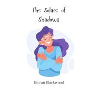 The Solace of Shadows