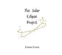 The Solar Eclipse Project