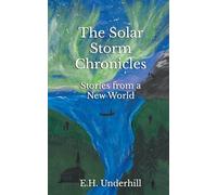 The Solar Storm Chronicles: Stories from a New World