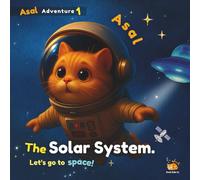 The Solar System: A fun and colorful journey through the solar system with the curious cat Asal, discovering every planet along the way!