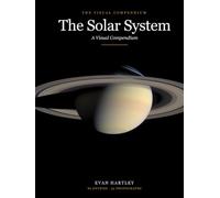 The Solar System: A Large-Format Visual Reference to the Planets, Moons and Small Worlds, with 95 Licence-Verified Photographs