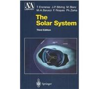 The Solar System, Astronomy and Astrophysics Library Francoise Roques, Jean-Pierre Bibring, Marie-Antonietta Barucci, Michel Blanc, Philippe Zarka, T. Encrenaz (Auteur)