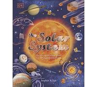 Sophie Allan – Le système solaire : Découvrez les mystères du Soleil et des planètes voisines