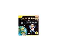 The Solar System For Bilingual Kids / El Sistema Solar Para Niños Bilingües