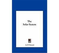 The Solar System Sinnett, A. P. (Auteur)