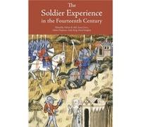 The Soldier Experience in the Fourteenth Century