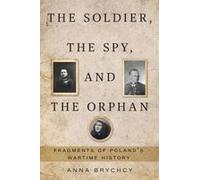 The Soldier, The Spy, And The Orphan