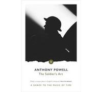 The Soldiers Art Powell, Anthony (Auteur)