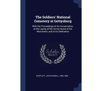 The Soldiers' National Cemetery At Gettysburg