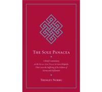 The Sole Panacea by Thinley Norbu Thinley Norbu (Auteur)