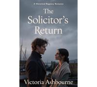 The Solicitor's Return: A Historical Regency Romance