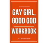 The Solid Insight You Need From Gay Girl, Good God Workbook: How to Practically Follow Jackie Hill Perry’s Path of Identity, Faith, and Inner Renewal Without Losing Yourself in the Process
