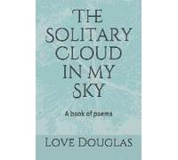 The Solitary Cloud In My Sky