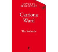 The Solitude - Catriona Ward - Tor - ebook (ePub) - Livre