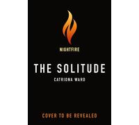 The Solitude - Catriona Ward - Tor Nightfire - ebook (ePub) - Livre