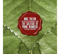 The Solitude of Prime Numbers by Mike Patton [Audio CD] NEUF