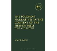 The Solomon Narratives In The Context Of The Hebrew Bible