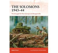 The Solomons 1943-44: The Struggle for New Georgia and Bougainville