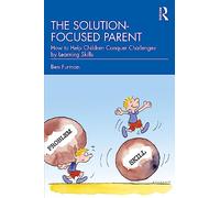 The Solution-focused Parent