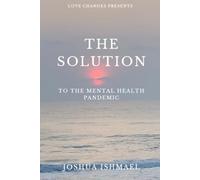 The Solution to the Mental Health Pandemic: Love Changes