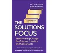 The Solutions Focus 3rd edition by Mark McKergow Mark McKergow (Auteur)
