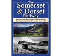 The Somerset & Dorset Railway DVD