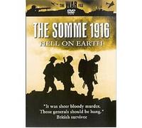 The Somme 1916 - Hell On Earth G