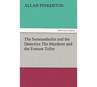 The Somnambulist And The Detective The Murderer And The Fortune Teller