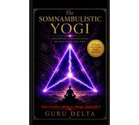 The Somnambulistic Yogi - Liam Patrick - Liam Patrick - ebook (ePub) - Livre