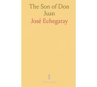 The Son of Don Juan: An Original Drama in Three Acts Inspired by the Reading of Ibsen's Work Entitled "Gengangere"