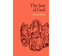 The Son of God by Martin Hengel (2012-06-20)