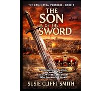 The Son of the Sword: Two Resurrected Legends. One Ancient City. And a War That Will Decide Who Deserves the Crown.