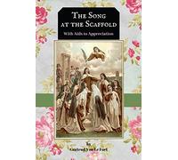 The Song at the Scaffold: with Aids to Appreciation of "The Song"
