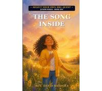 The Song Inside: Select Your Own HKL Quest - Junior Series - Book 1