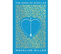 The Song of Achilles: Madeline Miller