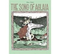 The Song of Aglaia by Anne Simon Anne Simon (Auteur)