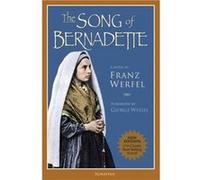The Song of Bernadette by Franz Werfel & Translated by Ludwig Lewisohn Franz Werfel (Auteur)