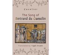 The Song of Bertrand du Guesclin by Cuvelier Cuvelier (Auteur)