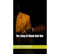The Song Of Blood And War: The Entire Epic