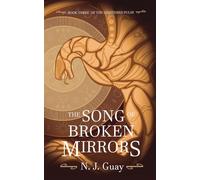 The Song of Broken Mirrors - N. J. Guay - Auto-Édition - ebook (ePub) - Livre