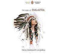 The Song Of Hiawatha