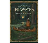 THE SONG OF HIAWATHA