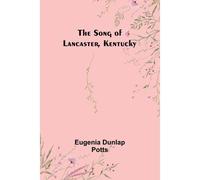 The Song Of Lancaster, Kentucky