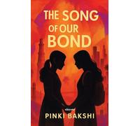 The Song of Our Bond