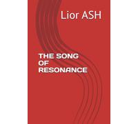 THE SONG OF RESONANCE