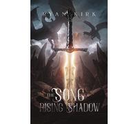 The Song Of Rising Shadow