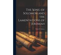 The Song Of Solomon And The Lamentations Of Jeremiah