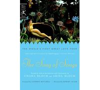 The Song of Songs: The World's First Great Love Poem