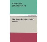 The Song Of The Blood-Red Flower