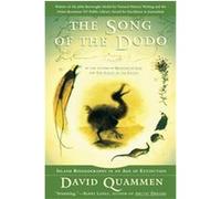 The Song of the Dodo David Quammen (Auteur)